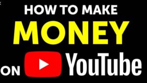 How to make money on Youtube in 2021