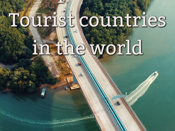Top 10 Best Tourist countries in the world in 2020