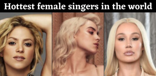 Top 10 Hottest female singers in the world 2021