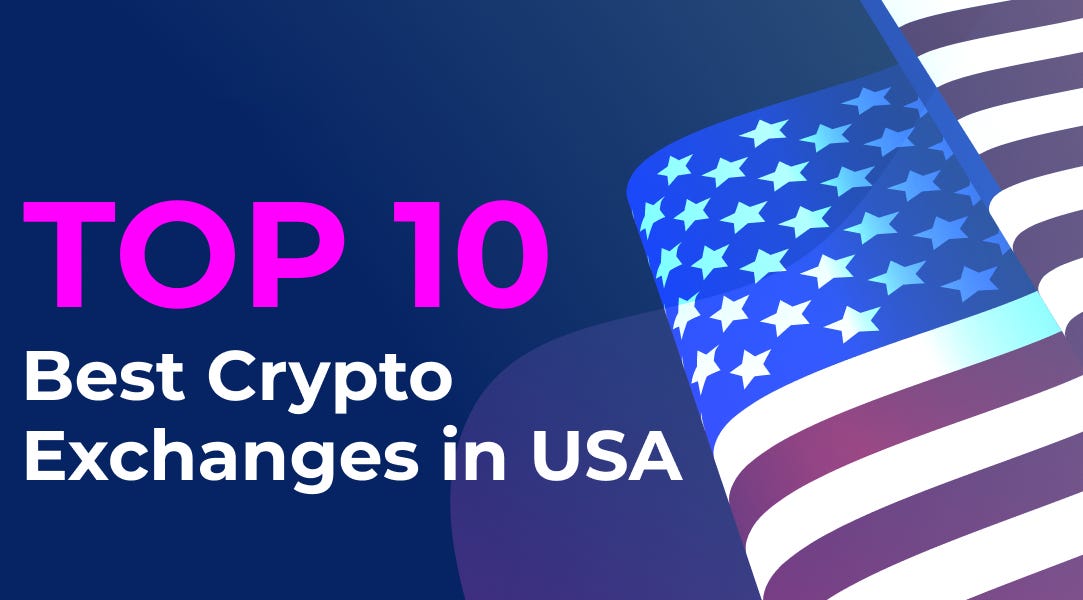 Top 10 Best Crypto Exchanges in USA for 2024